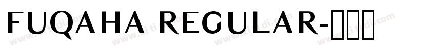 FUQAHA REGULAR字体转换 FUQAHA REGULAR字体转换